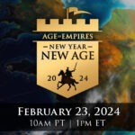 A Golden Banner Crowned By A Castle And Flag Reading New Year New Age 2024. The Text Below Reads: February 23, 2024. 10am Pt | 1pm Et.